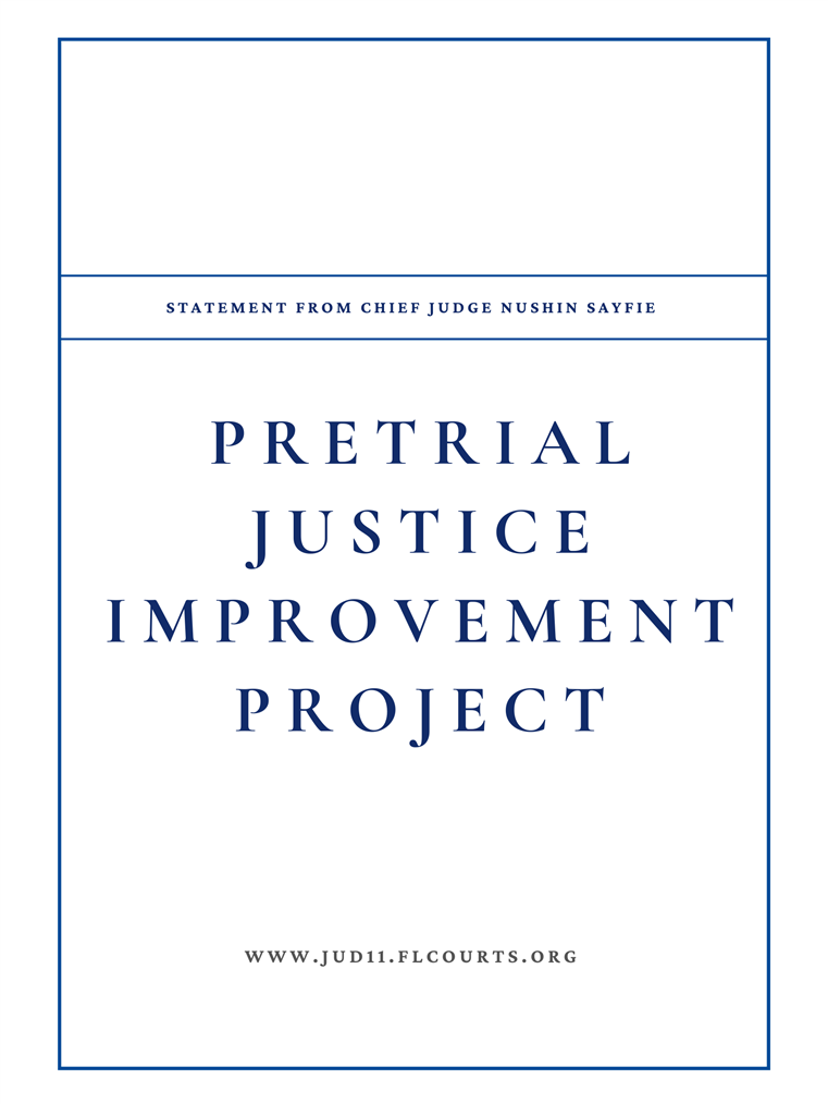 Miami-Dade Courts Chief Judge Statement on Pretrial Justice Improvement Project